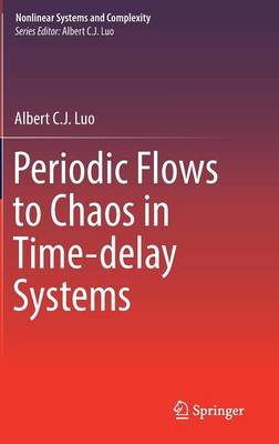 Book cover for Periodic Flows to Chaos in Time-delay Systems
