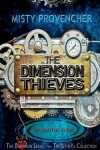 Book cover for The Dimension Thieves - Episode 1