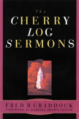 Cover of The Cherry Log Sermons