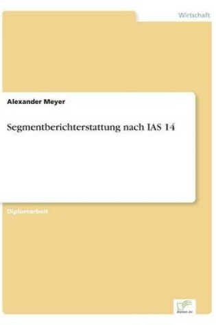 Cover of Segmentberichterstattung nach IAS 14