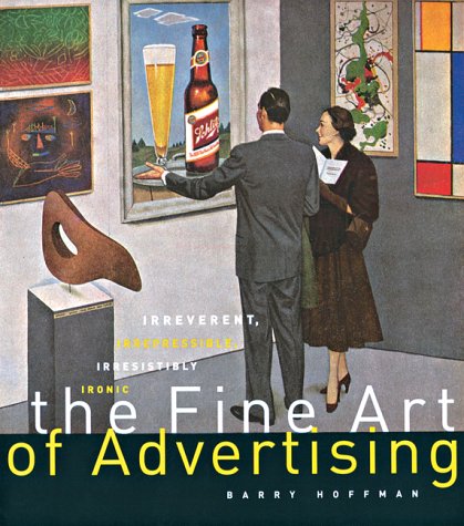 Book cover for Fine Art of Advertising, The