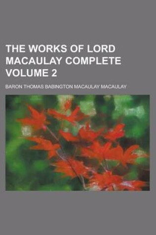 Cover of The Works of Lord Macaulay Complete (Volume 2)