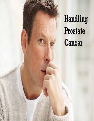 Book cover for Handling Prostate Cancer