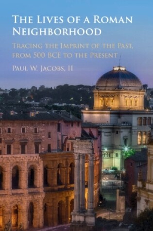 Cover of The Lives of a Roman Neighborhood