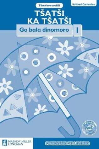 Cover of Tsatsi ka Tsatsi Go bala dinomoro: Mphato 1: Tlhahlamorutisi