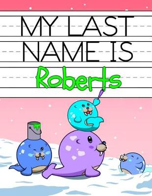 Book cover for My Last Name Is Roberts