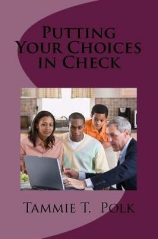 Cover of Putting Your Choices in Check