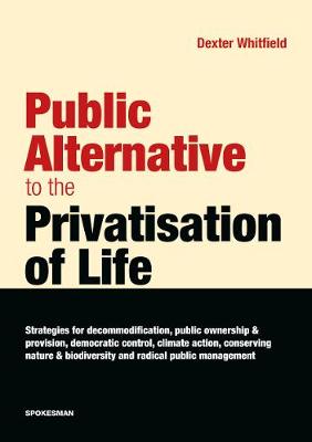 Book cover for Public Alternative to the Privatisation of Life