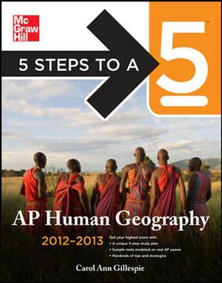 Book cover for 5 Steps to a 5 AP Human Geography, 2012-2013 Edition