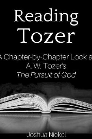 Cover of Reading Tozer - A Chapter-by-Chapter Look at A. W. Tozer's The Pursuit of God