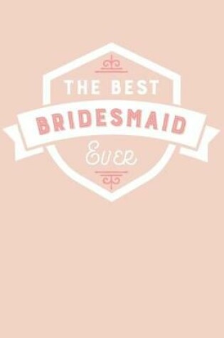 Cover of The Best Bridesmaid Ever