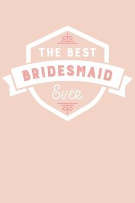 Book cover for The Best Bridesmaid Ever