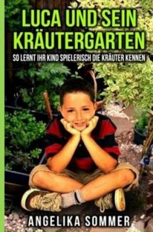 Cover of Luca und sein Krautergarten.