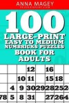 Book cover for 100 Large-Print Easy to Medium Numbricks Puzzles Book for Adults