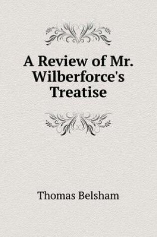 Cover of A Review of Mr. Wilberforce's Treatise