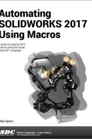 Cover of Automating SOLIDWORKS 2017 Using Macros