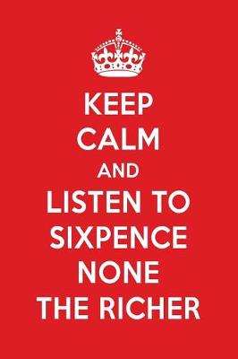 Book cover for Keep Calm and Listen to Sixpence None the Richer