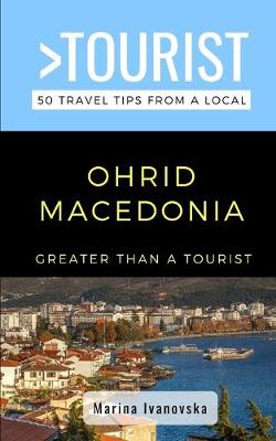 Book cover for Greater Than a Tourist-Ohrid Macedonia