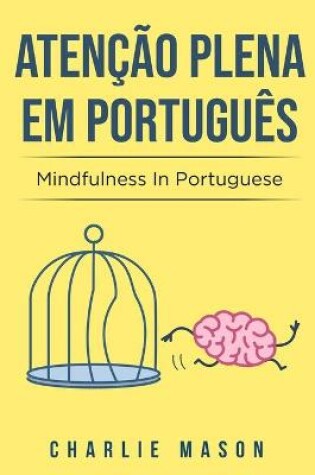 Cover of Atencao plena Em portugues/ Mindfulness In Portuguese