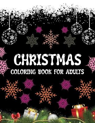 Book cover for Christmas Coloring Book For Adults