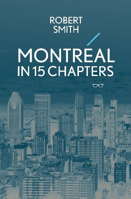 Book cover for Montreal in 15 Chapters