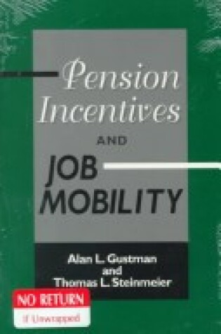 Cover of Pension Incentives and Job Mobility