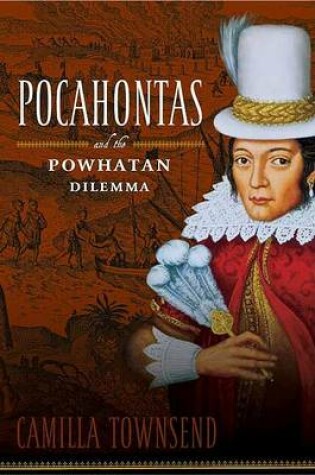 Cover of Pocahontas and the Powhatan Dilemma