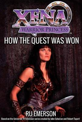 Book cover for Xena Warrior Princess: How the Quest Was Won