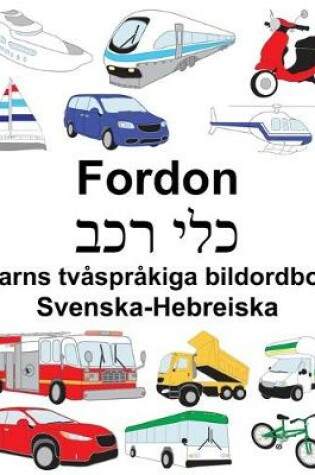 Cover of Svenska-Hebreiska Fordon Barns tvåspråkiga bildordbok