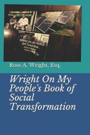 Cover of Wright on My People's Book of Social Transformation