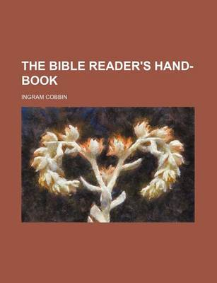 Book cover for The Bible Reader's Hand-Book