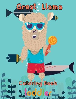 Book cover for Great Llama Coloring Book toddler