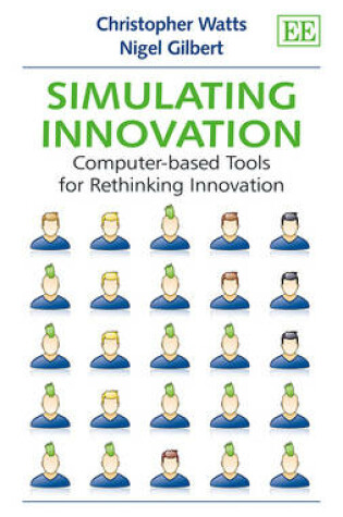 Cover of Simulating Innovation - Computer-based Tools for Rethinking Innovation