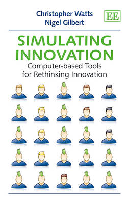 Book cover for Simulating Innovation - Computer-based Tools for Rethinking Innovation