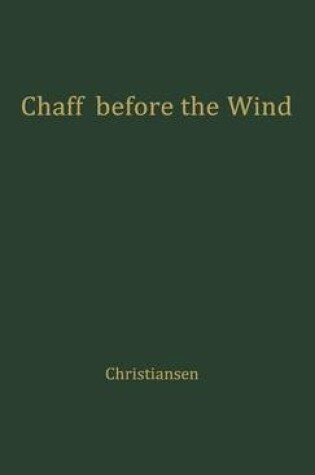 Cover of Chaff before the Wind