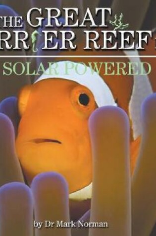 Cover of The Great Barrier Reef Book: Solar Powered