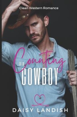 Cover of Counting on the Cowboy