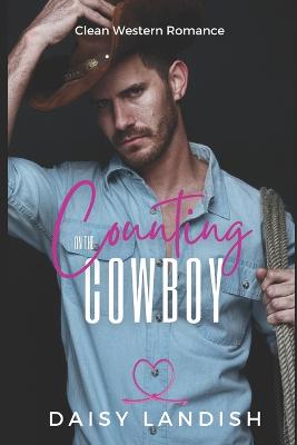 Cover of Counting on the Cowboy