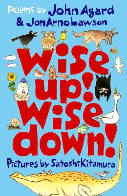 Book cover for Wise Up! Wise Down!: Poems by John Agard and JonArno Lawson