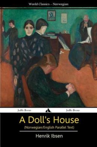 Cover of A Doll's House (Norwegian/English Bilingual Text)