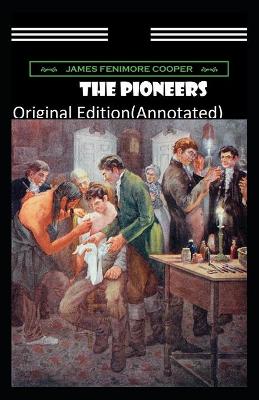 Book cover for The Pioneers-Original Edition(Annotated)