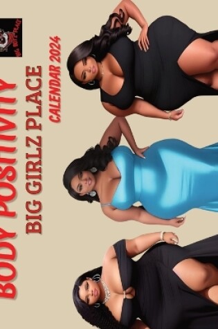 Cover of Body Positivity; Big Girlz Place