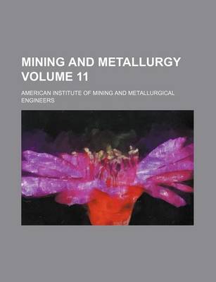 Book cover for Mining and Metallurgy Volume 11