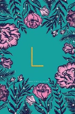 Cover of L Journal to Write in - Teal Pink