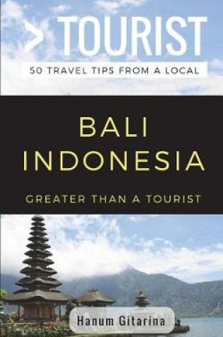 Cover of Greater Than a Tourist- Bali Indonesia