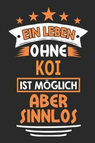 Cover of Ein Leben ohne Koi ist moeglich aber sinnlos