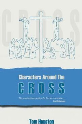 Cover of Characters Around the Cross