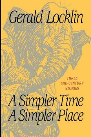 Cover of A Simpler Time a Simpler Place