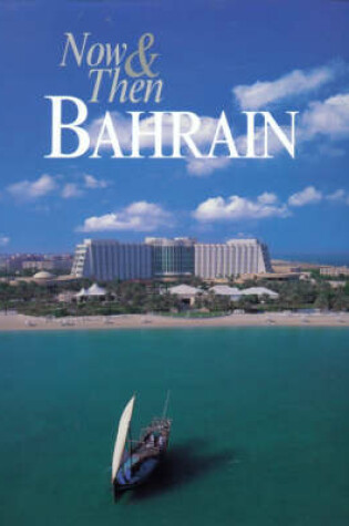 Cover of Now and Then Bahrain
