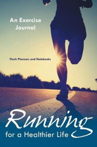 Cover of Running for a Healthier Life